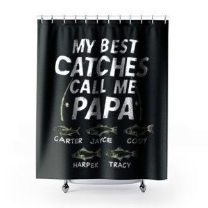 My Best Catches Call Me Papa Cute Papa Fishing Shower Curtains