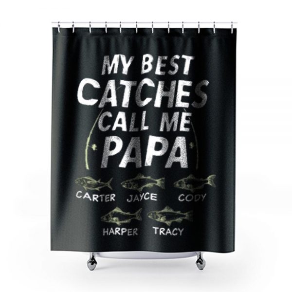 My Best Catches Call Me Papa Cute Papa Fishing Shower Curtains