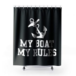 My Boat My Rules Shower Curtains