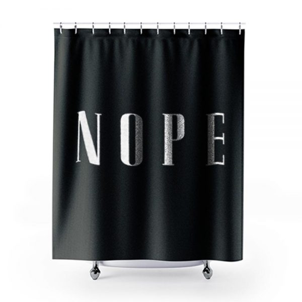 NOPE Shower Curtains