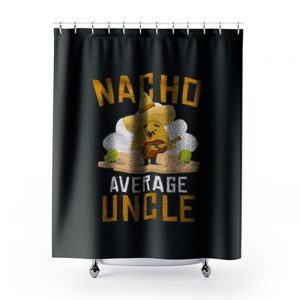Nacho Average Uncle Shower Curtains