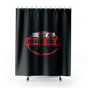 New Raise Hell Praise Dale Shower Curtains