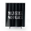 No Justice No Peace Shower Curtains