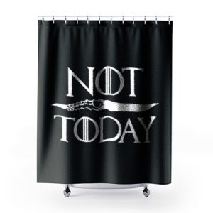 Not Today Dagger Shower Curtains