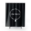 Owned Shower Curtains