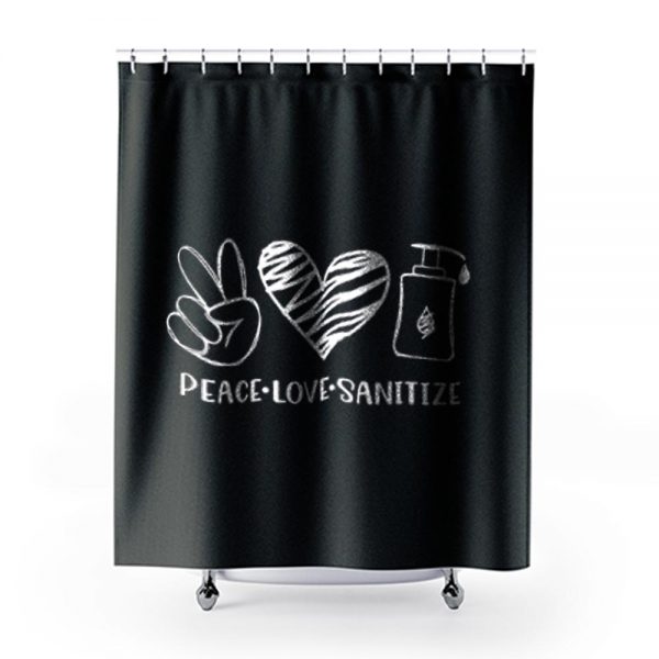 Peace Love Sanitize 1 Shower Curtains