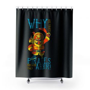 Pirate Jumper Robbers Pirates Because The ARRR Shower Curtains