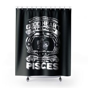 Pisces Good Heart Filthy Mount Shower Curtains
