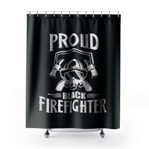 Proud Black Firefighter Shower Curtains