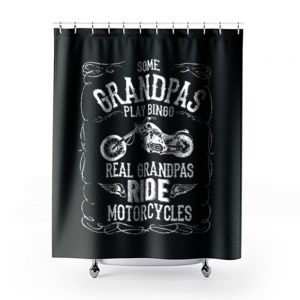 Real Grandpas Ride Motorcycle Shower Curtains