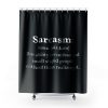 Sarcasm Definition Shower Curtains