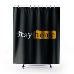 Stay Home lockdown Shower Curtains