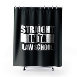 Straight In Ta Law School Shower Curtains