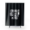 Straight Outta Toilet Paper Shower Curtains