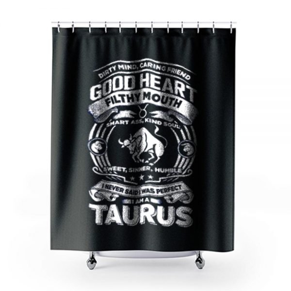 Taurus Good Heart Filthy Mount Shower Curtains