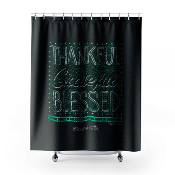 Thankful Grateful Blessed Shower Curtains