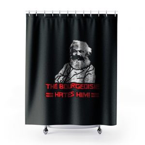 The Bourgeoisie Hates Him Shower Curtains