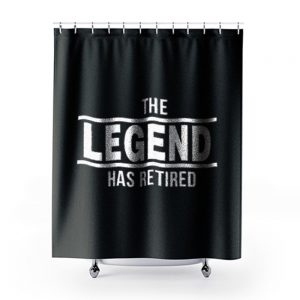 The Legend Has Retired Shower Curtains