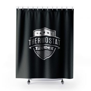 Thermosthat Police Shower Curtains