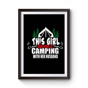 This Girl Loves Camping With His Wife Premium Matte Poster