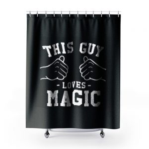 This Guy Loves Magic Shower Curtains
