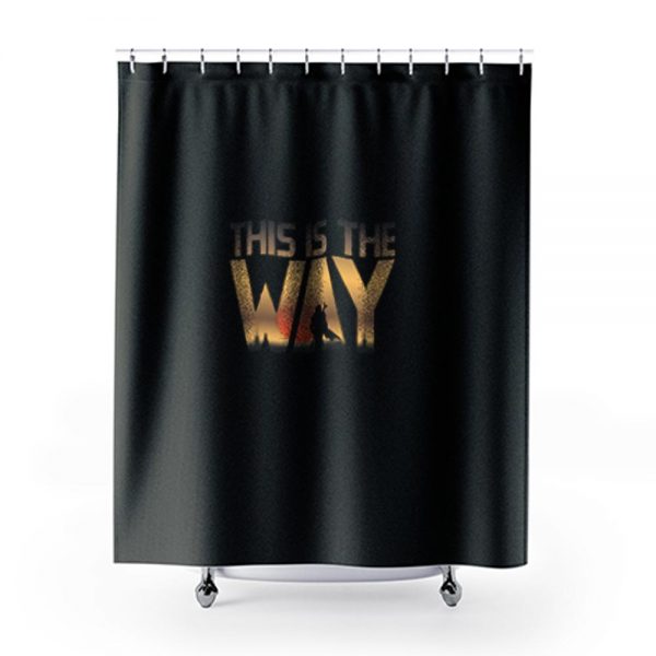 This Is The Way Shower Curtains