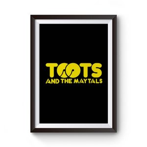 Toots And The May Tal Premium Matte Poster