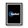 Top Dad Top Gear The Grand Tour The Stig Fathers Day Premium Matte Poster