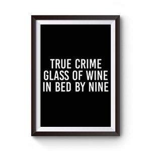 True Crime Wine Lovers Murderino True Crime Fan Introvert Wine Drinker True Crime Lover Premium Matte Poster