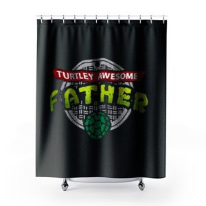 Turtley Awesome Father Awesome Fathers Day Shower Curtains
