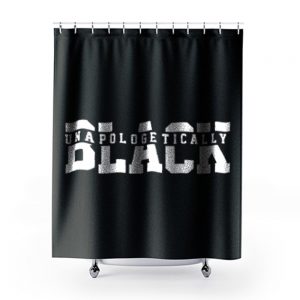 Unapologetically Black Juneteenth 1865 Black Lives Matter Shower Curtains