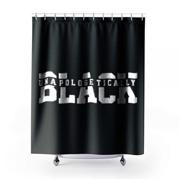Unapologetically Black Juneteenth 1865 Black Lives Matter Shower Curtains