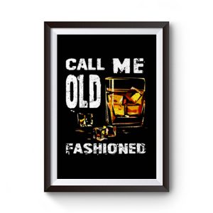 Vintage Call Me Old Fashioned Whiskey Premium Matte Poster