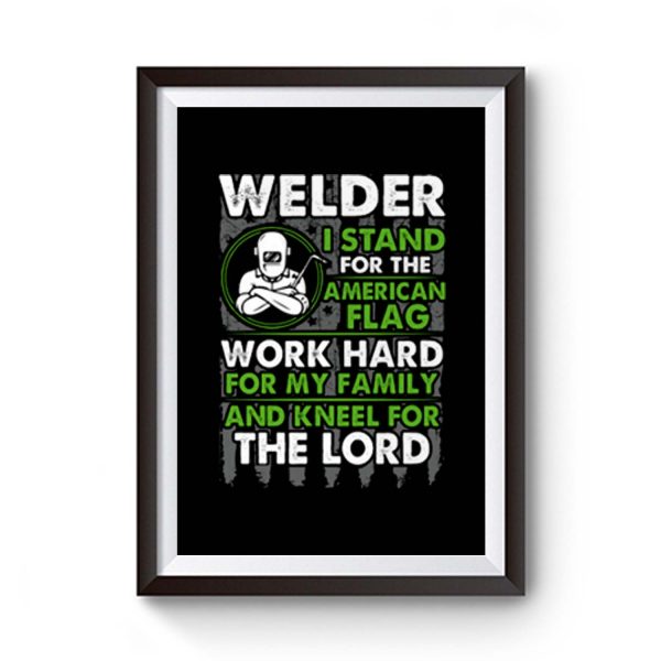 Welder I Stand For American Flag Premium Matte Poster