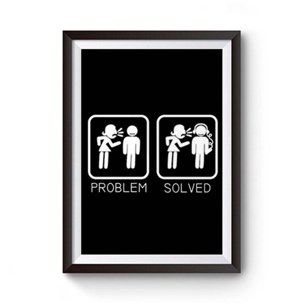 Wife Nagging Humour Problem Solved Premium Matte Poster
