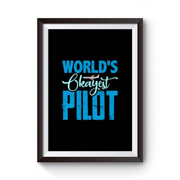 Worlds Okayest Pilot Premium Matte Poster