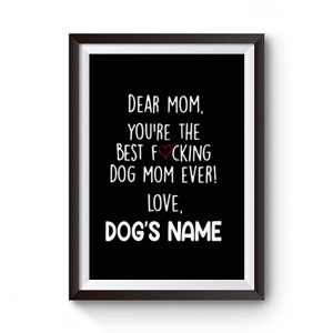 Youre the best dog mom ever Premium Matte Poster