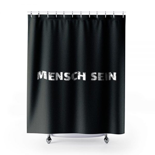 mensch sein Shower Curtains