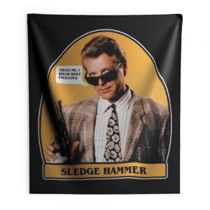 0s TV Classic Sledge Hammer Trust Me Indoor Wall Tapestry