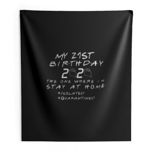 21st Birthday 2020 Funny Isolation Party Slogan Indoor Wall Tapestry