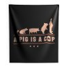A Pig is A Cop Police Officer Evolution Funny Indoor Wall Tapestry