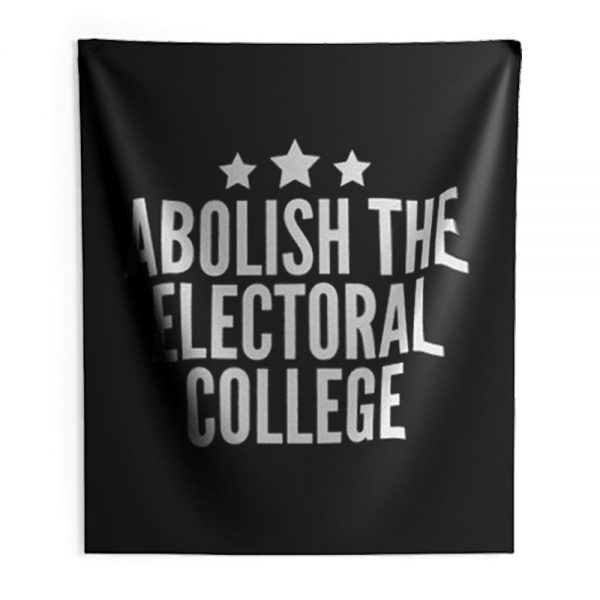 Abolish The Electoral College Indoor Wall Tapestry