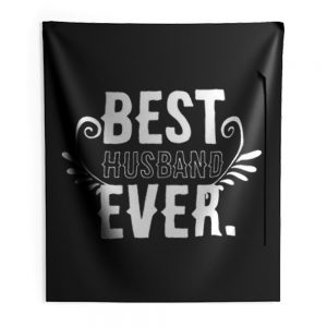 BEST HUSBAND EVER Hubby Marriage Birthday Anniversary Indoor Wall Tapestry
