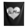 Be Mine Love Indoor Wall Tapestry