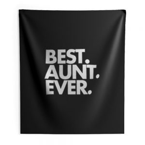 Best Aunt Ever Quote Indoor Wall Tapestry