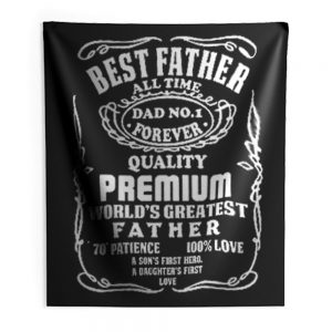 Best Father All Time Jack Daniel Parody Indoor Wall Tapestry