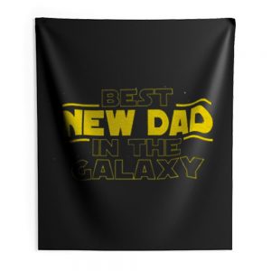 Best New Dad In The Galaxy Star Wars Parody Indoor Wall Tapestry
