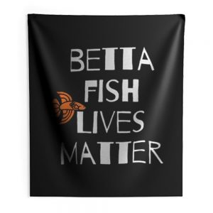 Betta Fish Lives Matter Indoor Wall Tapestry