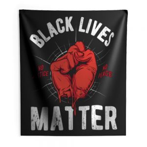 Black Lives Matter No Justice No Peace Indoor Wall Tapestry