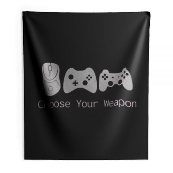 Choose Your Weapont Gaming Indoor Wall Tapestry